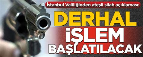 İ­s­t­a­n­b­u­l­ ­V­a­l­i­l­i­ğ­i­n­d­e­n­ ­a­t­e­ş­l­i­ ­s­i­l­a­h­ ­a­ç­ı­k­l­a­m­a­s­ı­ ­-­ ­S­o­n­ ­D­a­k­i­k­a­ ­H­a­b­e­r­l­e­r­